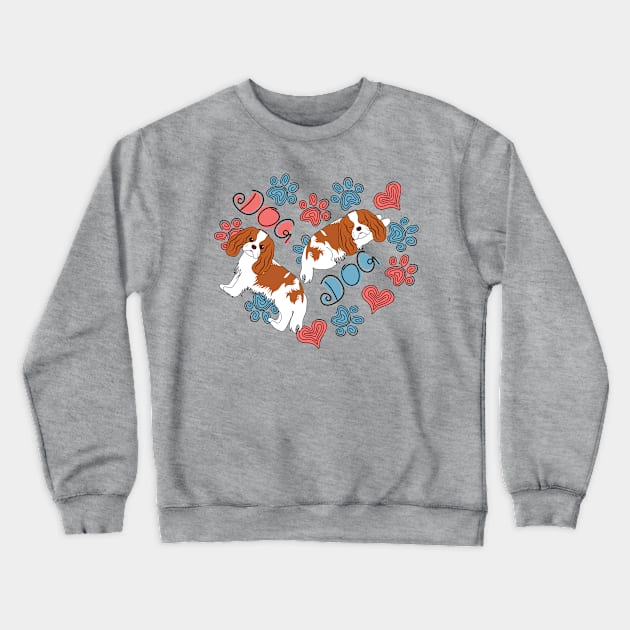 Cavalier King Charles Spaniel Dog Crewneck Sweatshirt by LulululuPainting